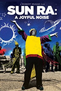 Sun Ra: A Joyful Noise poster