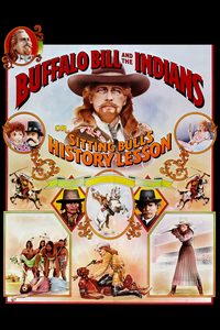 Buffalo Bill and the Indians, or Sitting Bull's History Lesson poster