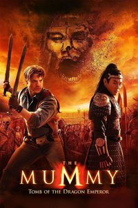 The Mummy: Tomb of the Dragon Emperor poster