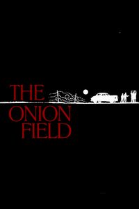 The Onion Field poster