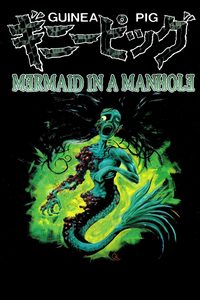 Guinea Pig 6: Mermaid in the Manhole poster