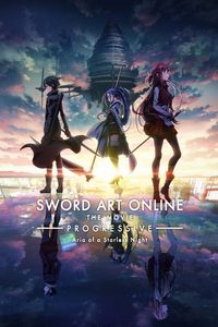 Sword Art Online the Movie -Progressive- Aria of a Starless Night poster