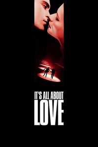It's All About Love