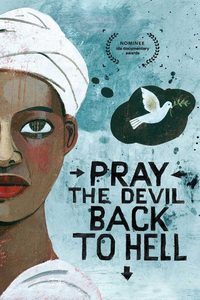 Pray the Devil Back to Hell poster