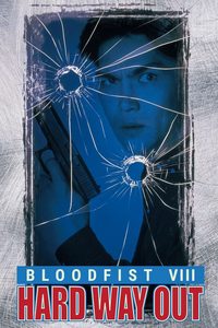 Bloodfist VIII: Hard Way Out poster