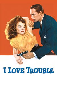 I Love Trouble poster