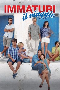Immaturi - Il viaggio poster
