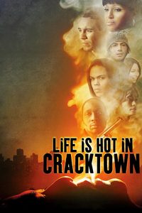 Life Is Hot in Cracktown poster