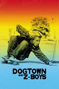 Dogtown and Z-Boys poster