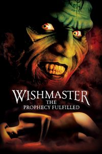 Wishmaster: The Prophecy Fulfilled poster