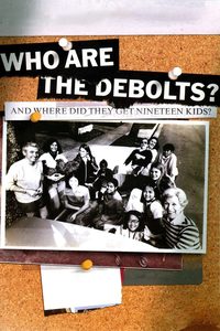 Who Are the DeBolts? [And Where Did They Get 19 Kids?]