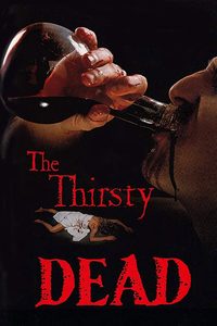 The Thirsty Dead poster