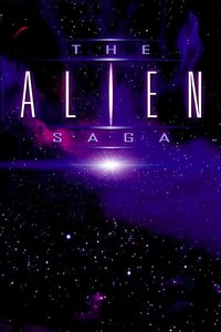 The 'Alien' Saga poster