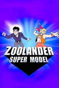 Zoolander: Super Model poster