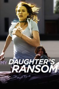 My Daughter's Ransom poster