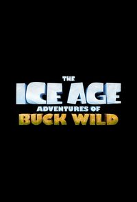 The Ice Age Adventures of Buck Wild poster