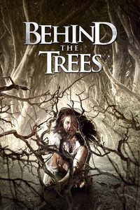 Behind the Trees poster