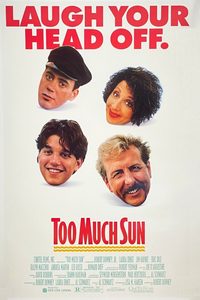 Too Much Sun poster