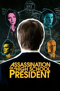Assassination of a High School President poster
