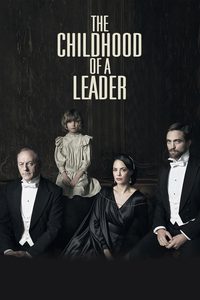 The Childhood of a Leader poster