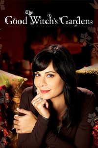 The Good Witch's Garden poster
