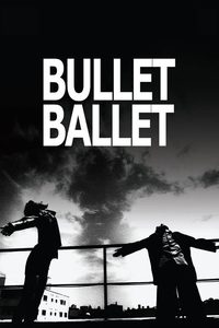 Bullet Ballet poster
