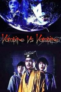 Vampire Vs Vampire poster