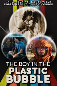 The Boy in the Plastic Bubble poster
