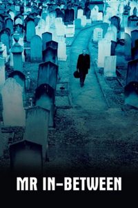 Mr In-Between poster