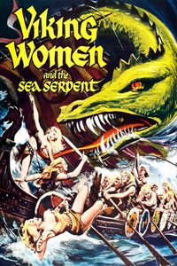 The Saga of the Viking Women and Their Voyage to the Waters of the Great Sea Serpent poster