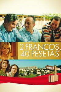 2 Francs, 40 Pesetas poster