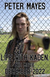 life with kaden. The Movie! poster