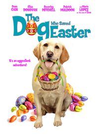 The Dog Who Saved Easter poster