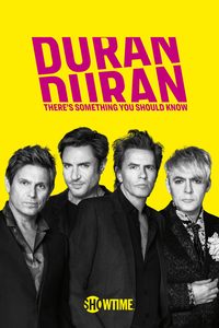 Duran Duran: There's Something You Should Know poster