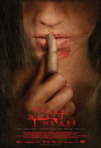We Are What We Are poster