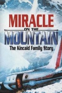 Miracle on the Mountain: The Kincaid Family Story poster