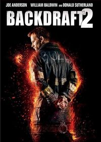 Backdraft 2 poster