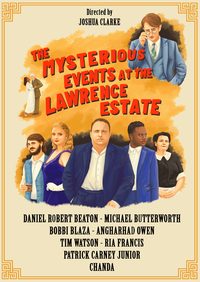 The Mysterious Events at the Lawrence Estate poster