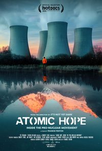Atomic Hope: Inside the Pro-Nuclear Movement poster