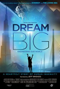 Dream Big: Engineering Our World poster