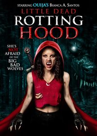 Little Dead Rotting Hood poster