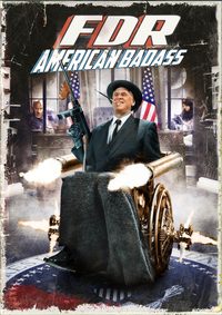 FDR: American Badass! poster