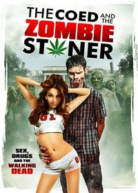 The Coed and the Zombie Stoner poster