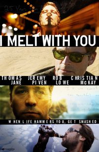 I Melt with You poster