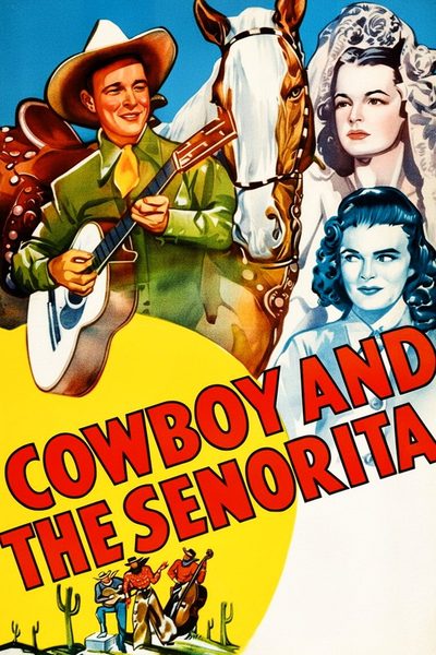 Cowboy and the Senorita poster