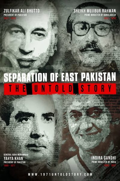 Separation of East Pakistan - The Untold Story poster