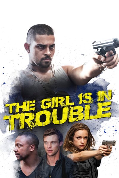 The Girl Is in Trouble poster