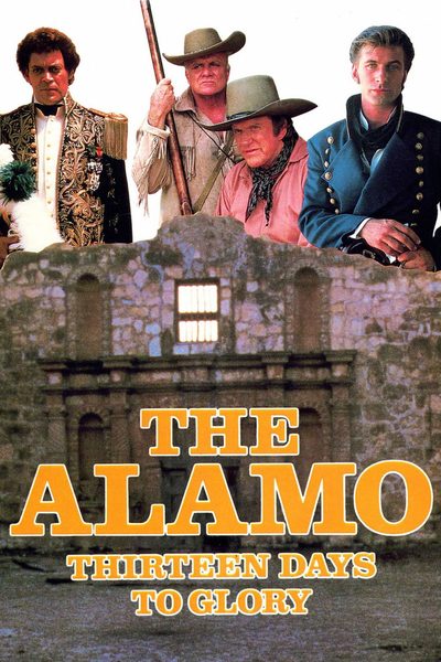 The Alamo: Thirteen Days to Glory poster