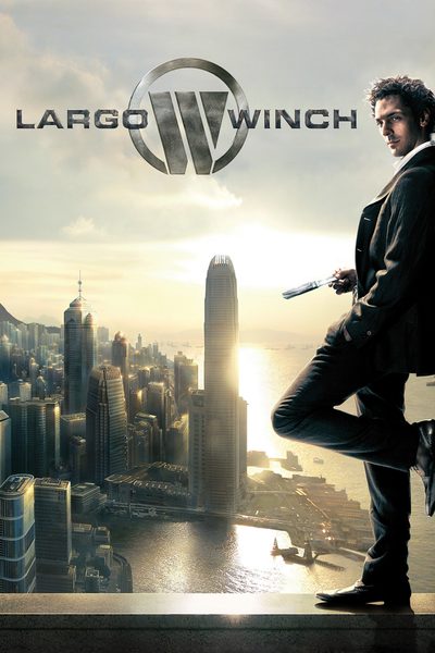 The Heir Apparent: Largo Winch poster