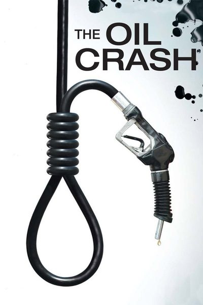 A Crude Awakening: The Oil Crash poster